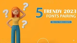 Awesome 2023 Font Pairs [FREE FONTS & How To Font Pair]  Free Online Tools For Font Pairing
