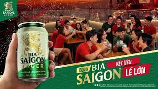 [ABV 4,3%] CÁC KHỐI CHUNG VUI, CÙNG BIA SAIGON KẾT NÊN LỄ LỚN