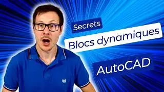 Secrets création blocs dynamiques AutoCAD