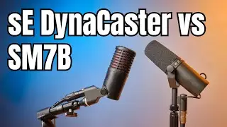 Shure SM7B vs. SE DynaCaster DCM8 Mic Test: Which is Better for You?