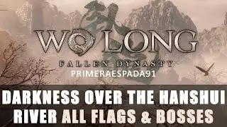 Wo Long: Fallen Dynasty | Darkness Over the Hanshui River Level Guide