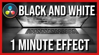 DaVinci Resolve Black and White Video Effect in 1 Minute