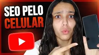🤩[INÉDITO] Como Fazer SEO para YouTube pelo CELULAR 2021!
