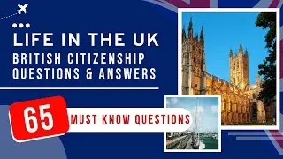 UK Citizenship Test Practice 2024 - Life in the UK Questions & Answers (65 Must Know Questions)