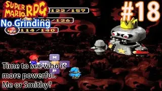 The Final Battle?! | Super Mario RPG #18 (No Grinding)