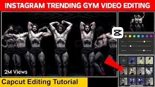 Instagram Trending GYM video editing | how to edit GYM video | Capcut video editing