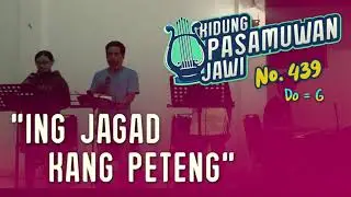 Kidung Pasamuwan Jawi. 439 - Ing Jagad Kang Peteng  |  KPJ. 439