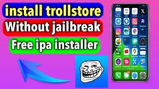 install Trollstore X without jailbreak Tutorial | install any ipa apps from Trollstore 2024 |