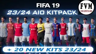 FIFA 19 | AIO KITPACK MOD V1 SEASON 23/24