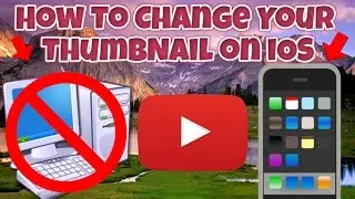 How to change your thumbnail on iphone, ipad,or ipod