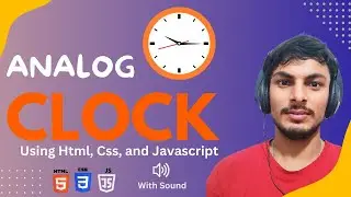 How to make Analog Clock Using HTML, CSS and JavaScript Full Tutorial