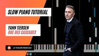 Rue des cascades by Yann Tiersen Slow Piano Tutorial