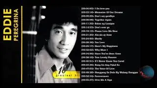 Eddie Peregrina Nonstop Love Songs - Eddie Peregrina Greatest Hits Full Playlist