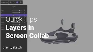 Adjusting Layers in Screen Collab (Gravity Sketch) | Quick Tips