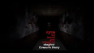 Eyes the horror game Remastered Chapter 2 Krasue Story