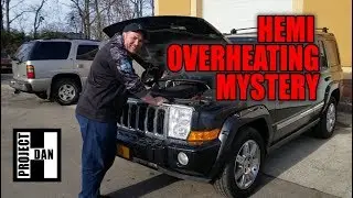 JEEP XK COMMANDER 5.7 HEMI OVERHEATING MYSTERY - A NEW CAR NIGHTMARE