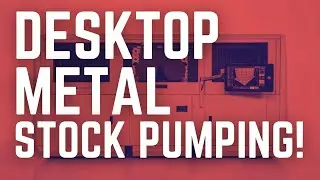 Desktop Metal Stock: Pumping!! | Massive Potential