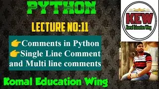 Comments In Python 3 || Single Line and Multi Line Comments || Purpose Of Comments