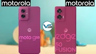 Motorola G55 5G VS Motorola Edge 50 Fusion 5G | Motorola Edge 50 Fusion 5G VS Motorola G55 5G