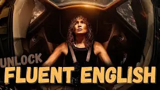 Learn English with Movies/Atlas 2024. Unlock fluent and advanced spoken English.