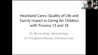 Heartland Cares: Quality of Life and Family Impact in Caring for Children with Trisomy 13 and 18