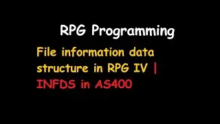 File information data structure in RPGLE | infds in as400 | My Easy Classes