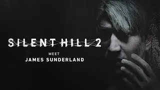 SILENT HILL 2 | MEET JAMES SUNDERLAND - Bloober Team Dev Diaries | KONAMI