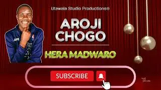 Aroji Chogo - Hera madwaro || Official Audio
