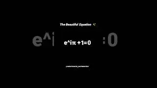 Euler's Identity ✨ The Beautiful equation 🌹|| 