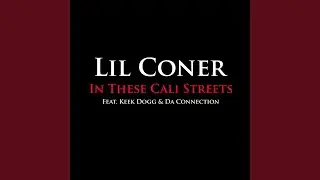 In These Cali Streets (Feat. Keek Dogg & Da Connection)