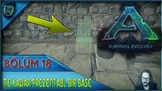 ARK: Survival Evolved Türkçe | #18 - Ne kadar prezentabl bir base (w/Mert Yürekten)