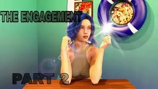 The Engagement | Pt 2