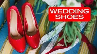 How to Choose Wedding Shoes | Tips & Advice