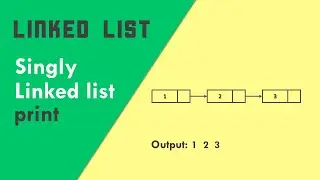 Singly linked list print | Data structure | Bangla | বাংলা