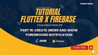 (Tutorial Flutter Indonesia) Trajan Food: Create Order and Show Notification #15