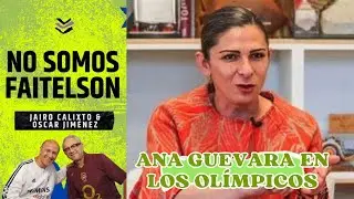 ANA GUEVARA en los OLIMPICOS - #NosomosFaitelson #DéjenseAhí