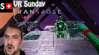 VR Sunday: Transpose