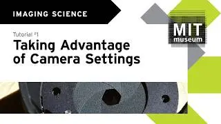 Tutorial: Taking Advantage of Camera Settings
