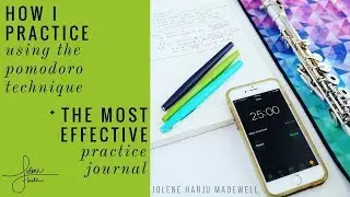 How I Practice | Perfectionism | Most Effective Practice Journal | JoleneFlute
