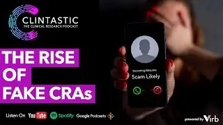 Clintastic Podcast | Fake Clinical Research Associates | Episode 1