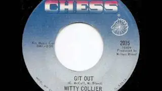 MITTY COLLIER - Git Out