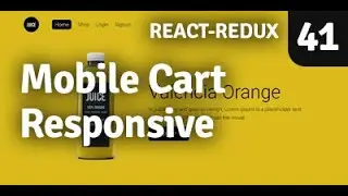 Cart Mobile Responsive in React Redux | Redux Shopping Cart | Part 41