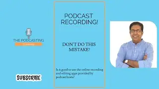 Should you use Online recording and editing apps for Podcast recording and editing?