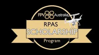 FPV Australia's RPAS Scholarship
