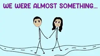 The Pain of Almost Relationships — My Story