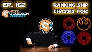 Ep. 162 Ranking Ship Chasis Part 1 - Live Podcast Recording