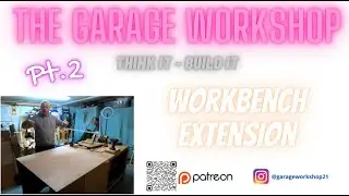 The Garage Workshop - Workbench Extension - Pt2