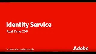 Identity Service in Real-Time CDP | Adobe for Business