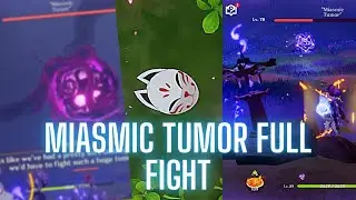 [Genshin Impact] Miasmic Tumor Full Fight with Ending Cut Scene and Full Dialogs