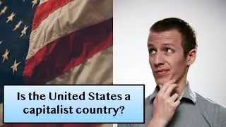 Is the United States a capitalist country?